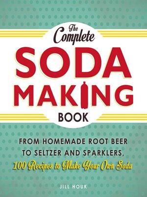 cover image of The Complete Soda Making Book